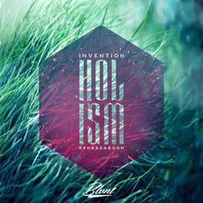 Holism mp3 Album by invention_ & Ben Bada Boom