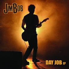 Day Job mp3 Album by Jim Bob