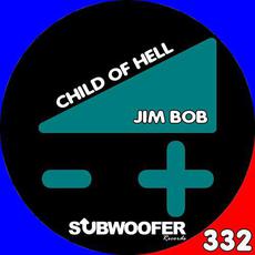 Child of Hell mp3 Album by Jim Bob