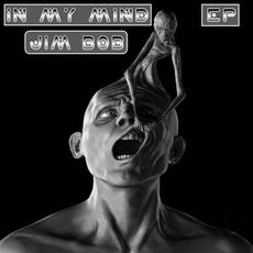 In My Mind EP mp3 Album by Jim Bob