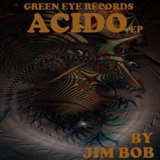 Acido EP mp3 Album by Jim Bob