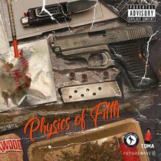 Physics Of Filth mp3 Album by Daniel Son x Asun Eastwood x Futurewave