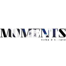 Moments mp3 Single by Echo 2 Locate