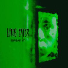 Break It mp3 Single by Lotus Eater