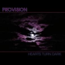 Hearts Turn Dark mp3 Album by Provision