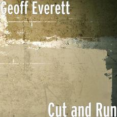 Cut and Run mp3 Album by Geoff Everett