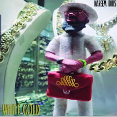 The White Gold Album mp3 Album by Kareem Idris x Sadhugold.