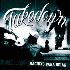 Nacidxs para odiar mp3 Album by Takedown