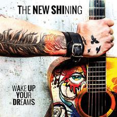 Wake Up Your Dreams mp3 Album by The New Shining