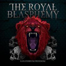 Sanatorium: Freedom mp3 Album by The Royal Blasphemy