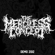 Demo 2012 mp3 Album by The Merciless Concept