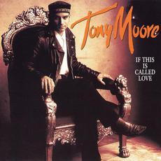 If This Is Called Love mp3 Album by Tony Moore