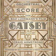 The Orchestral Score from Baz Luhrmann's Film The Great Gatsby mp3 Soundtrack by Craig Armstrong