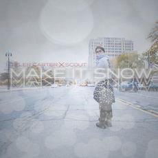 Make It Snow (feat. SCOUT) mp3 Single by Tyler Carter