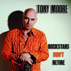 Rockstars Don't Retire mp3 Single by Tony Moore