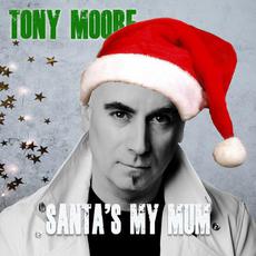 Santa's My Mum mp3 Single by Tony Moore