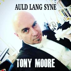 Auld Lang Syne mp3 Single by Tony Moore