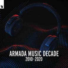 Armada Music: Decade 2010 - 2020 mp3 Compilation by Various Artists