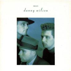 Meet Danny Wilson mp3 Album by Danny Wilson