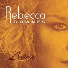 Believe mp3 Album by Rebecca Downes