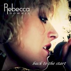 Back to the Start mp3 Album by Rebecca Downes