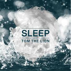Sleep (Limited Edition) mp3 Album by Tom The Lion