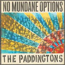 No Mundane Options mp3 Album by The Paddingtons