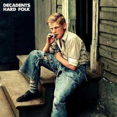 Hard Folk mp3 Album by Decadents