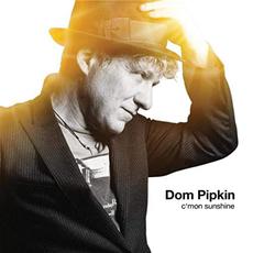 C'mon Sunshine mp3 Album by Dom Pipkin