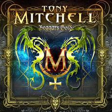 Beggar's Gold mp3 Album by Tony Mitchell