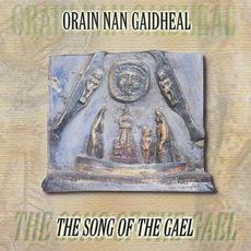 Orain nan Gaidheal: The Song of the Gael mp3 Compilation by Various Artists