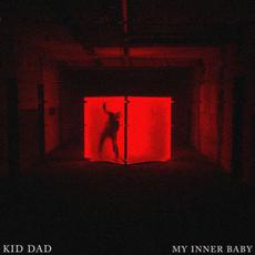 My Inner Baby mp3 Single by KID DAD