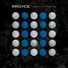 Parallel Worlds mp3 Album by RROYCE