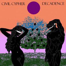 Decadence mp3 Album by Civil Cypher