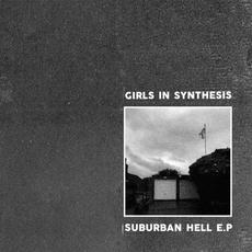 Suburban Hell E​.​P mp3 Album by Girls In Synthesis