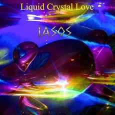Liquid Crystal Love mp3 Album by Iasos