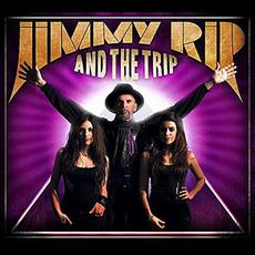 Jimmy Rip And The Trip mp3 Album by Jimmy Rip & The Trip