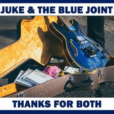 Thanks for Both mp3 Album by Juke & The Blue Joint