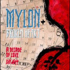 A Decade of Love mp3 Album by Mylon LeFevre & Broken Heart