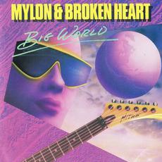 Big World mp3 Album by Mylon LeFevre & Broken Heart