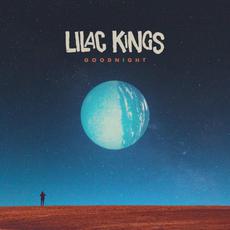 Goodnight mp3 Album by Lilac Kings