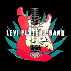 Levi Platero Band (Deluxe Edition) mp3 Album by Levi Platero
