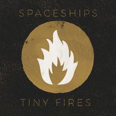 Tiny Fires mp3 Album by Spaceships