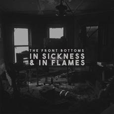 In Sickness & In Flames mp3 Album by The Front Bottoms