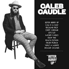 Better Hurry Up mp3 Album by Caleb Caudle