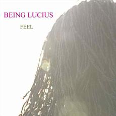 Feel mp3 Album by Being Lucius