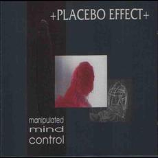 Manipulated Mind Control mp3 Album by Placebo Effect