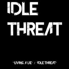 Living A Lie mp3 Album by Idle Threat