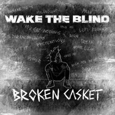 Broken Casket mp3 Album by Wake the Blind