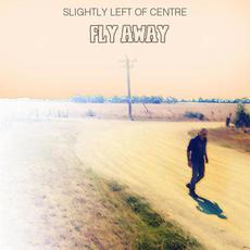 Fly Away mp3 Single by Slightly Left of Centre